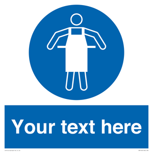 Custom Protective Apron Required Sign